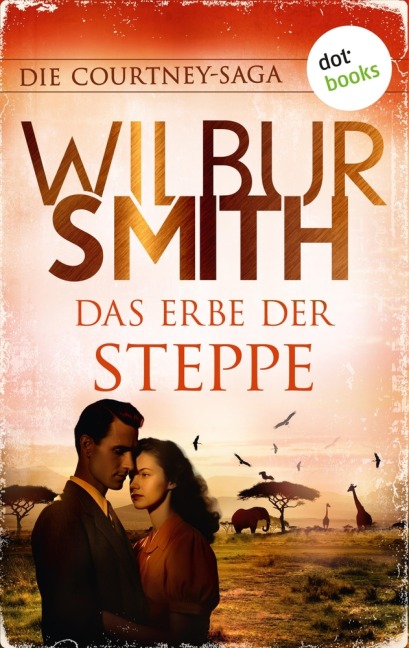 Das Erbe der Steppe - Wilbur Smith