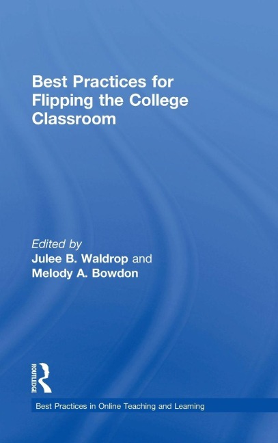 Best Practices for Flipping the College Classroom - 