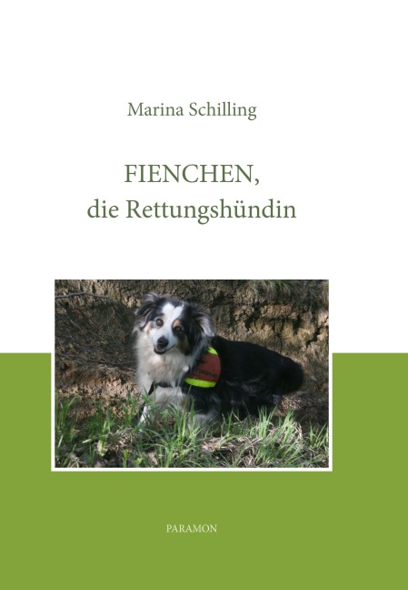 Fienchen, die Rettungshündin - Marina Schilling