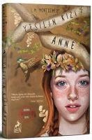 Yesilin Kizi Anne - L. M. Montgomery