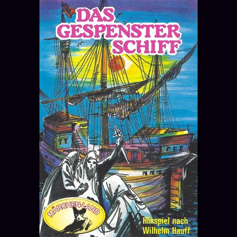 Wilhelm Hauff, Das Gespensterschiff - Wilhelm Hauff