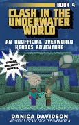 Cover-Bild zum Titel 'Clash in the Underwater World' von 'Danica Davidson'