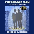 Cover-Bild zum Titel 'The Middle Man' von 'Gregory A. Kompes'