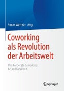 Cover-Bild zum Titel 'Coworking als Revolution der Arbeitswelt' von ''