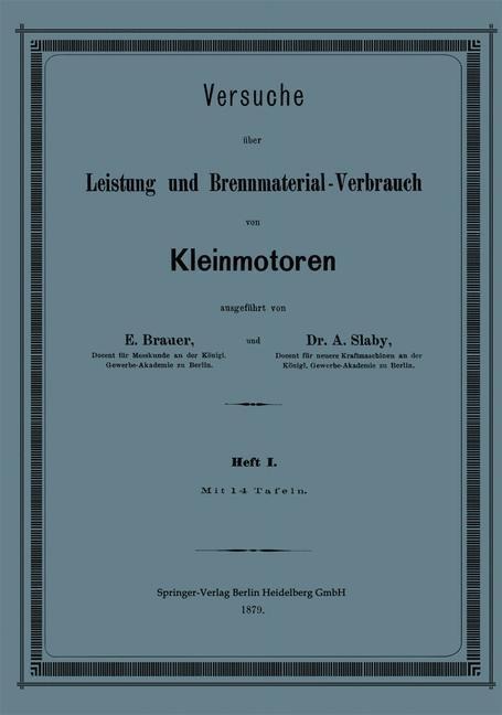 Versuche über Leistung und Brennmaterial-Verbrauch von Kleinmotoren - 