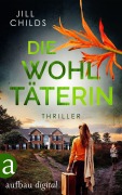 Cover-Bild zum Titel 'Die Wohltäterin' von 'Jill Childs'
