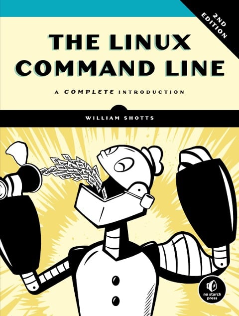 The Linux Command Line, 2nd Edition: A Complete Introduction - William Shotts