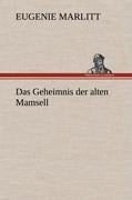 Das Geheimnis der alten Mamsell - Eugenie Marlitt