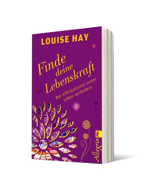 Finde Deine Lebenskraft - Louise Hay