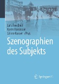 Szenographien des Subjekts - 