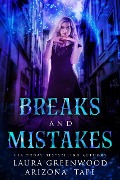 Breaks And Mistakes (Amethyst's Wand Shop Mysteries, #12) - Laura Greenwood