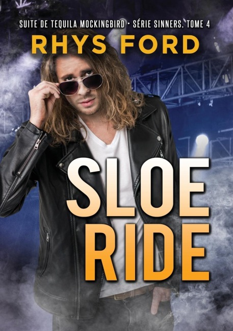 Sloe Ride (Français) - Rhys Ford, Emmanuelle Rousseau