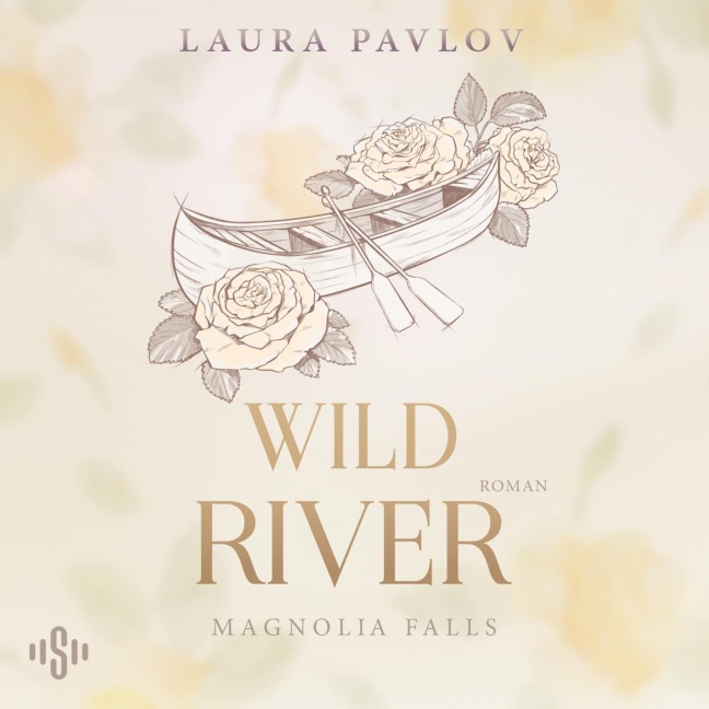 Magnolia Falls 2: Wild River - Laura Pavlov