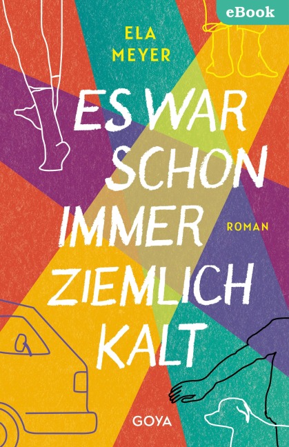 Es war schon immer ziemlich kalt - Ela Meyer
