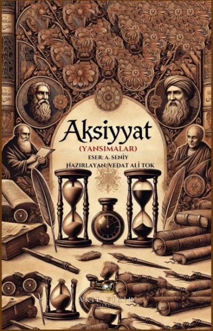 Aksiyyat Yansimalar - Abdülgani Seniy Yurtman