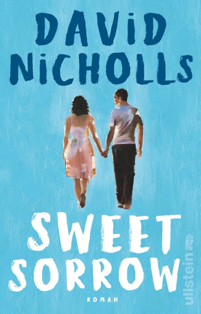 Sweet Sorrow - David Nicholls