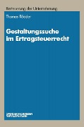 Cover-Bild zum Titel 'Gestaltungssuche im Ertragsteuerrecht' von 'Thomas Rödder'