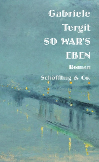 So war's eben - Gabriele Tergit
