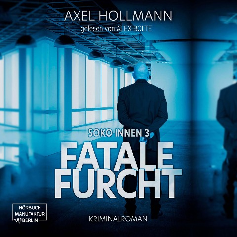 Fatale Furcht - Axel Hollmann