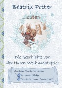 Cover-Bild zum Titel 'Die Geschichte von der Hasen Weihnachtsfeier (inklusive Ausmalbilder und Cliparts zum Download)' von 'Beatrix Potter, Elizabeth M. Potter'