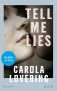 Cover-Bild zum Titel 'TELL ME LIES' von 'Carola Lovering'