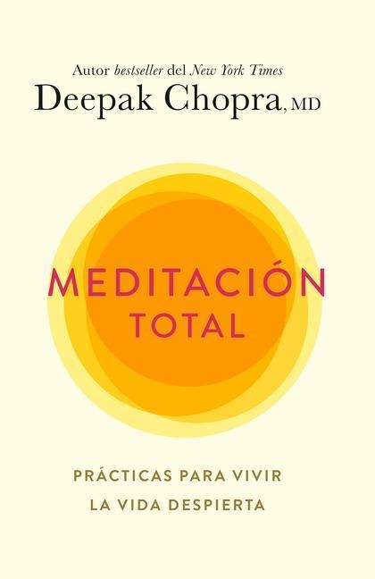 Meditación Total / Total Meditation - Deepak Chopra