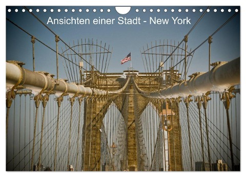 Ansichten einer Stadt: New York (Wandkalender 2024 DIN A4 quer), CALVENDO Monatskalender - Art Fotos - Fritz Malaman