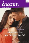 Cover-Bild zum Titel 'Heiße Küsse - nur für eine Nacht?' von 'Joss Wood'