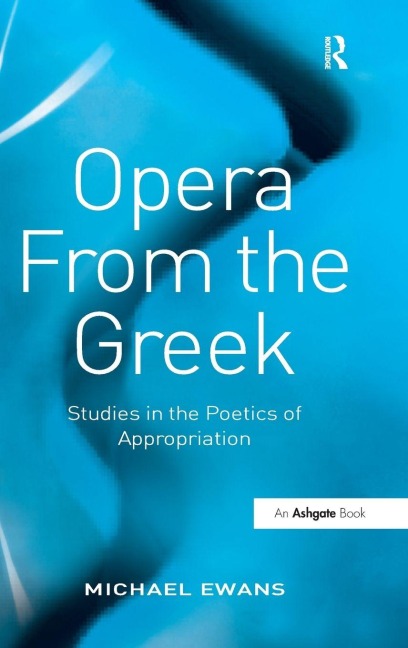 Opera From the Greek - Michael Ewans