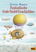 Cover-Bild zum Titel 'Erwin Mosers fantastische Gute-Nacht-Geschichten' von 'Erwin Moser'
