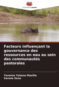 Cover-Bild zum Titel 'Facteurs influençant la gouvernance des ressources en eau au sein des communautés pastorales' von 'Yeremia Yohana Masifia, Sarone Sena'