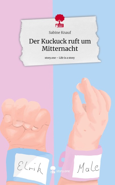 Der Kuckuck ruft um Mitternacht. Life is a Story - story.one - Sabine Knauf