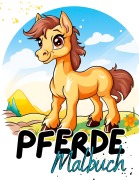 Cover-Bild zum Titel 'Pferde Malbuch' von 'Lucy¿s Tier Malbücher'