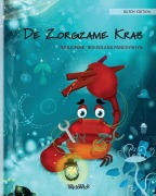 Cover-Bild zum Titel 'De Zorgzame Krab (Dutch Edition of "The Caring Crab")' von 'Tuula Pere'