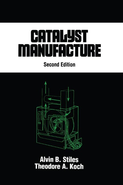 Catalyst Manufacture - Alvin B. Stiles