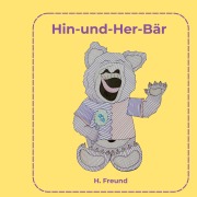 Cover-Bild zum Titel 'Hin-und-Her-Bär' von 'H. Freund'