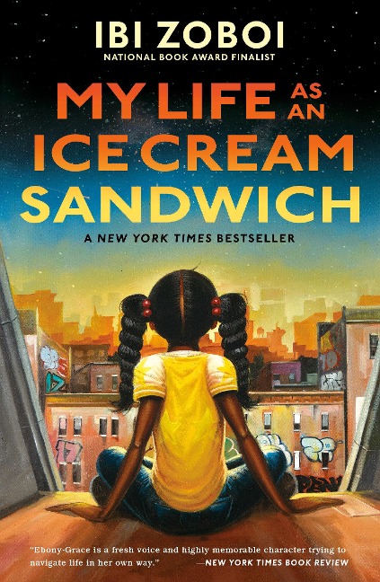 My Life as an Ice Cream Sandwich - Ibi Zoboi