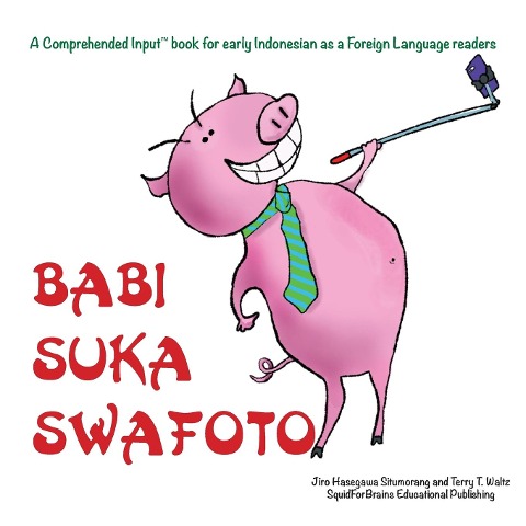 Babi Suka Swafoto - Jiro H Situmorang, Terry T Waltz