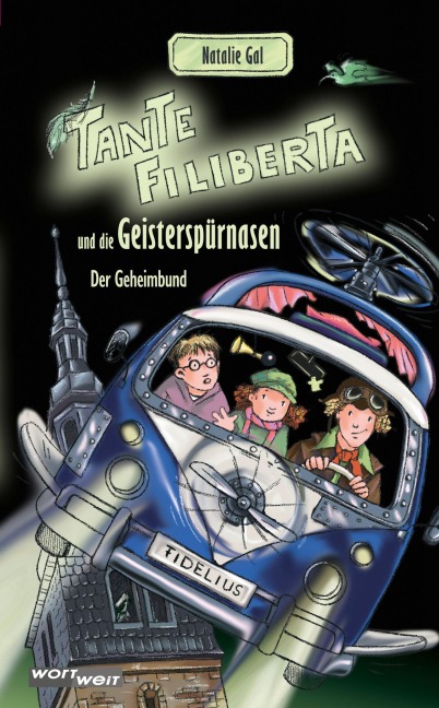 TANTE FILIBERTA und die Geisterspürnasen - Natalie Gal