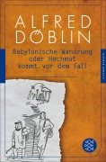 Cover-Bild zum Titel 'Babylonische Wandrung oder Hochmut kommt vor dem Fall' von 'Alfred Döblin'
