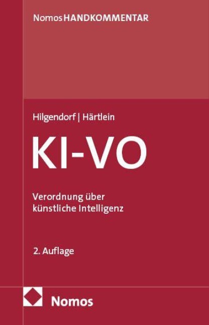Verordnung über künstliche Intelligenz: KI-VO - Eric Hilgendorf, Johannes Härtlein