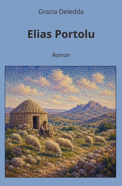 Elias Portolu - Grazia Deledda