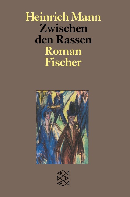 Zwischen den Rassen - Heinrich Mann