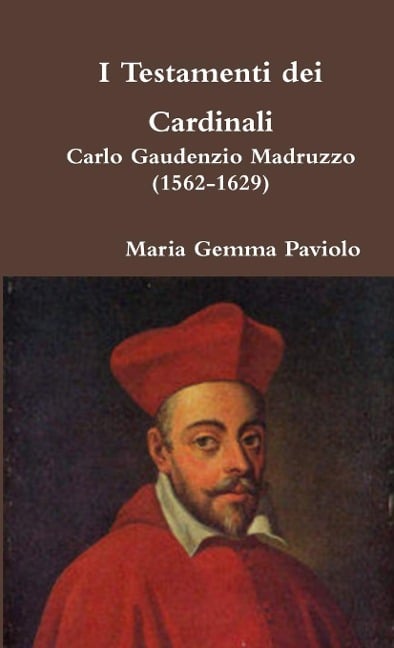 I Testamenti dei Cardinali - Maria Gemma Paviolo