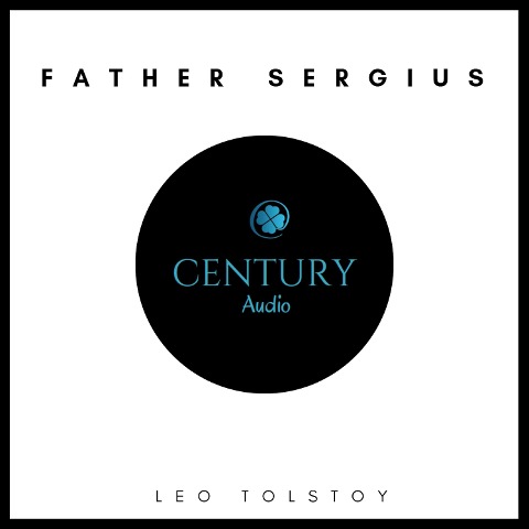 Father Sergius - Leo Tolstoy