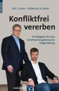 Cover-Bild zum Titel 'Konfliktfrei vererben' von 'Kai J. Jonas, Hubertus A. Jonas'