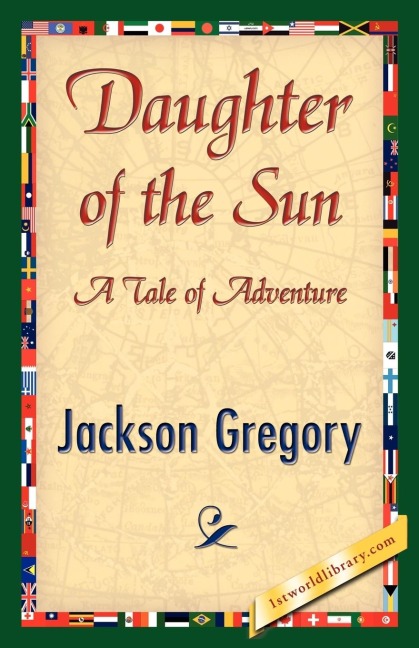 Daughter of the Sun - Jackson Gregory