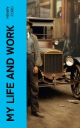Cover-Bild zum Titel 'My Life and Work' von 'Henry Ford'
