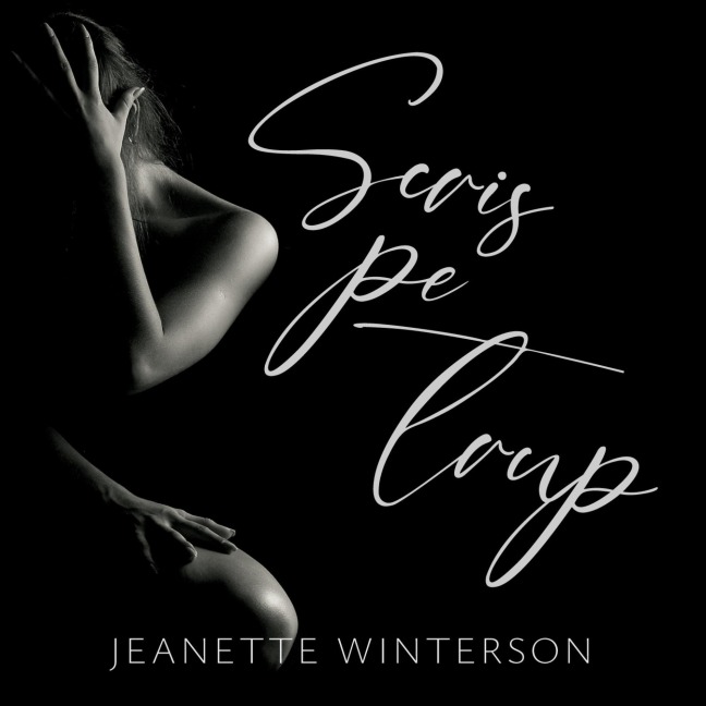 Scris pe trup - Jeanette Winterson