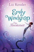 Cover-Bild zum Titel 'Emily Windsnap - Das Abenteuer' von 'Liz Kessler'